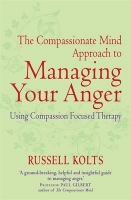 Compassionate Mind Approach to Managing Your Anger