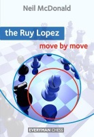 Ruy Lopez: Move by Move