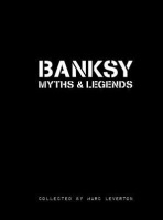 Banksy Myths a Legends