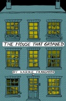 House that Groaned
