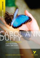Selected Poems of Carol Ann Duffy: York Notes Advanced everything you need to catch up, study and prepare for and 2023 and 2024 exams and assessments