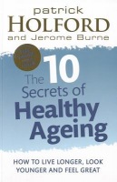 10 Secrets Of Healthy Ageing