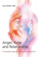 Anger, Rage and Relationship
