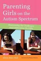 Parenting Girls on the Autism Spectrum