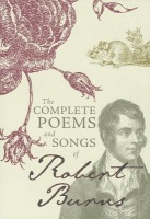 Complete Poems and Songs of Robert Burns