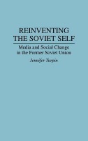Reinventing the Soviet Self