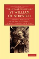 Life and Miracles of St William of Norwich by Thomas of Monmouth