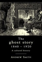 Ghost Story 1840–1920
