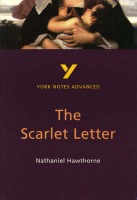 Scarlet Letter: York Notes Advanced everything you need to catch up, study and prepare for and 2023 and 2024 exams and assessments