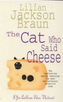Cat Who Said Cheese (The Cat Who… Mysteries, Book 18)