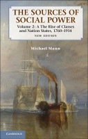 Sources of Social Power: Volume 2, The Rise of Classes and Nation-States, 1760-1914