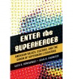Enter the Superheroes