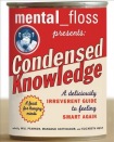 mental floss presents Condensed Knowledge