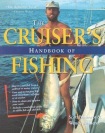 Cruisers Handbook of Fishing 2/E