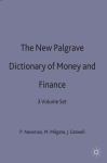 New Palgrave Dictionary of Money and Finance
