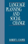 Language Planning and Social Change