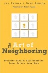 Art of Neighboring – Building Genuine Relationships Right Outside Your Door