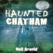 Haunted Chatham