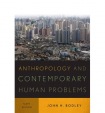 Anthropology and Contemporary Human Problems
