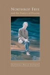 Northrop Frye and the Poetics of Process