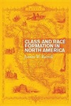 Class and Race Formation in North America