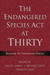 Endangered Species Act at Thirty