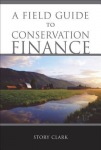 Field Guide to Conservation Finance