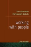 Conservation Professional's Guide to Working with People