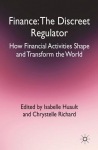 Finance: The Discreet Regulator