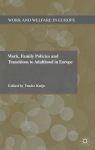 Work, Family Policies and Transitions to Adulthood in Europe