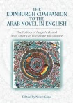Edinburgh Companion to the Arab Novel in English