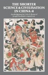 Shorter Science and Civilisation in China: Volume 4