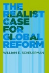 Realist Case for Global Reform