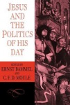 Jesus and the Politics of his Day