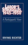 Labor's Struggles, 1945–1950
