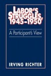 Labor's Struggles, 1945–1950
