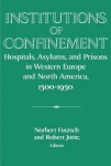 Institutions of Confinement