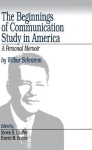 Beginnings of Communication Study in America
