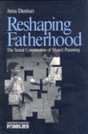 Reshaping Fatherhood