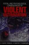 Social and Psychological Consequences of Violent Victimization