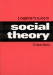 Beginner's Guide to Social Theory
