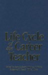 Life Cycle of the Career Teacher