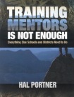 Training Mentors Is Not Enough