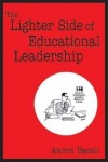 Lighter Side of Educational Leadership