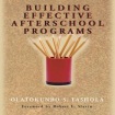 Building Effective Afterschool Programs