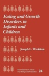 Eating and Growth Disorders in Infants and Children