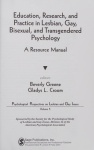 Education, Research, and Practice in Lesbian, Gay, Bisexual, and Transgendered Psychology