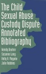 Child Sexual Abuse Custody Dispute Annotated Bibliography