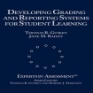 Developing Grading and Reporting Systems for Student Learning