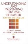 Understanding and Preventing HIV Risk Behavior